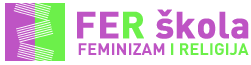 FER (FEMINIZAM I RELIGIJA) &Scaron;KOLA